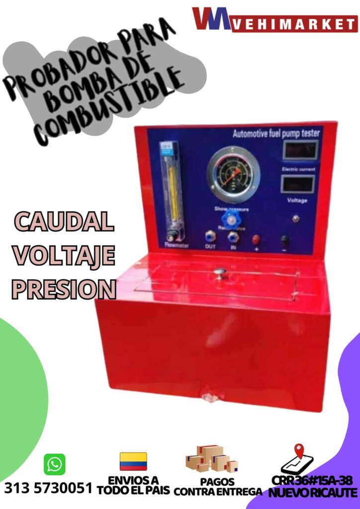 PROBADOR PARA BOMBAS DE COMBUSTIBLE CAUDAL-VOLTAJE-PRESION
