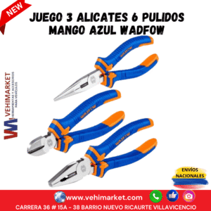 JUEGO 3 ALICATES 6 PULIDOS MANGO AZUL WADFOW